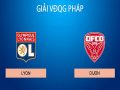 Dự đoán Lyon vs Dijon, 02h00 ngày 29/08 – VĐQG Pháp