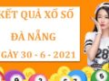 Dự đoán xổ số Đà Nẵng thứ 4 ngày 30/6/2021