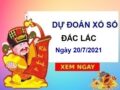 Dự đoán XSDLK ngày 20/7/2021 chốt số Đắc Lắc thứ 3