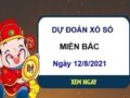 Dự đoán XSMB ngày 12/8/2021 chốt lô số đẹp đài miền Bắc