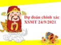 Dự đoán chính xác KQXSMT 24/9/2021 hôm nay