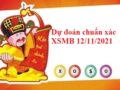 Dự đoán chuẩn xác XSMB 12/11/2021 hôm nay