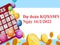 Dự đoán KQXSMN 16/2/2022 hôm nay