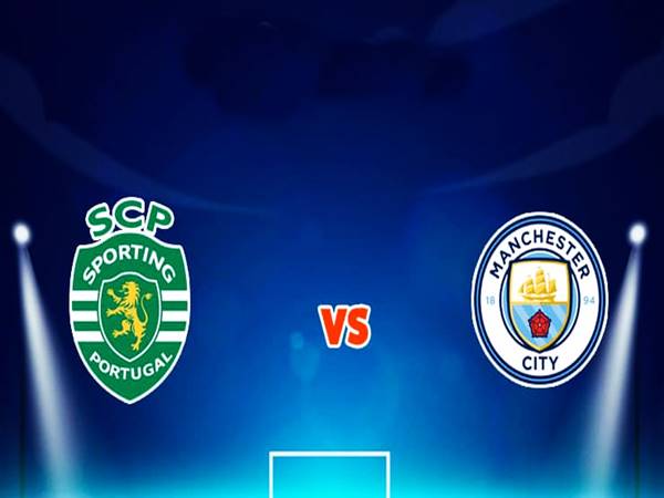 Dự đoán bóng đá Sporting CP vs Man City 3h00 ngày 16/2