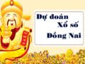 Dự đoán XSDN 9/2/2022, dự đoán xổ số Đồng Nai