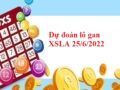 Dự đoán lô gan KQXSLA 25/6/2022 hôm nay