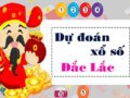 Dự đoán XSDLK 28/6/2022, dự đoán xổ số Đắk Lắk