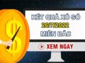 Dự đoán KQXSMB 26/7/2022 thứ 3 cùng chuyên gia