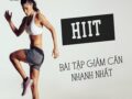 Các bài tập hiit cho nữ giảm cân nhanh chóng