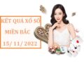 Dự đoán XSMB 15/11/2022 – Thống kê xổ số Miền Bắc thứ 3