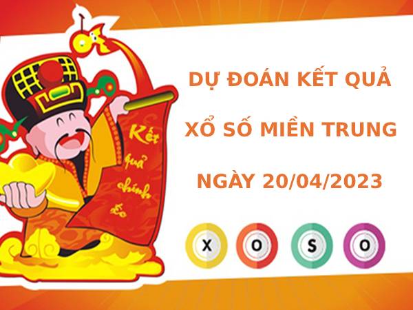 Dự đoán kết quả XSMT ngày 20/4/2023 chuẩn xác nhất