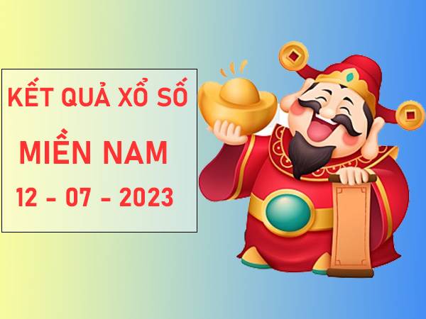 Dự đoán XSMN ngày 12/7/2023 phân tích miền Nam thứ 4