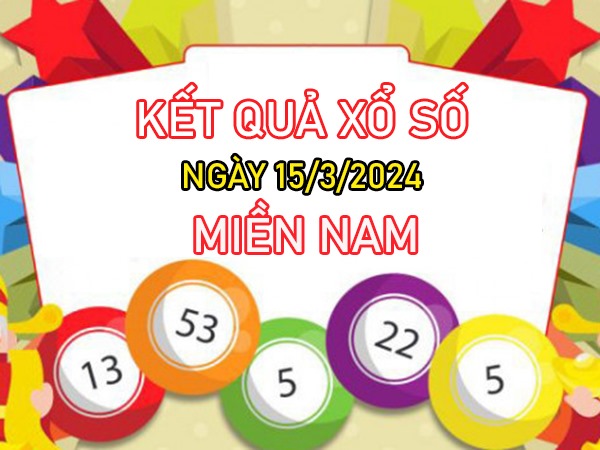 Dự đoán XSMN 15/3/2024 chốt cặp xiên số đẹp thứ 6