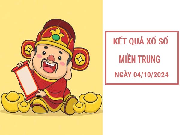 Nhận định SXMT ngày 4/10/2024 phân tích Miền Trung thứ 6