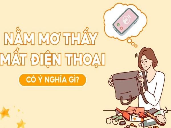 Nằm mơ thấy mất điện thoại là điềm gì, có xui, số gì may?