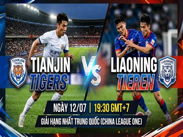 Tianjin Tigers vs Liaoning Tieren nhận định, dự đoán trước trận đêm nay