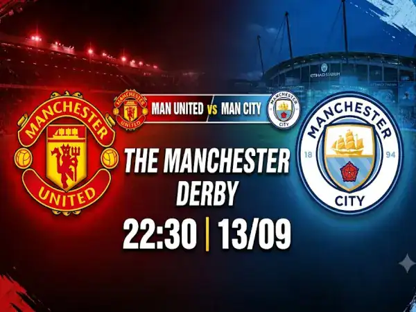 Dự đoán Man United vs Man City, 22h30 hôm nay ngày 13/9